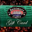 Baltimore Coffee Gift Card
